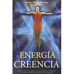 La energía de la creencia