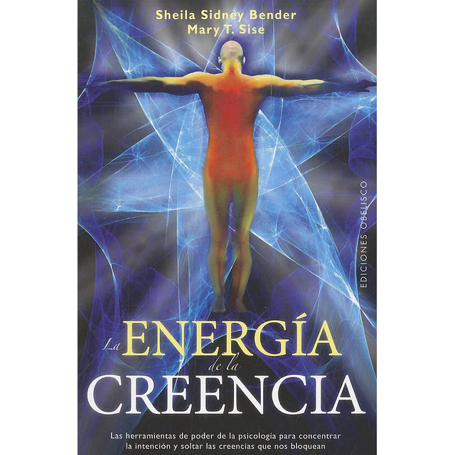 La energía de la creencia