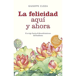 La felicidad aquí y ahora