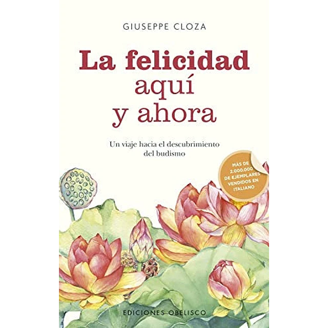 La felicidad aquí y ahora