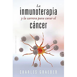La inmunoterapia y la carrera para curar el cáncer