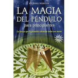 La magia del péndulo para principiantes