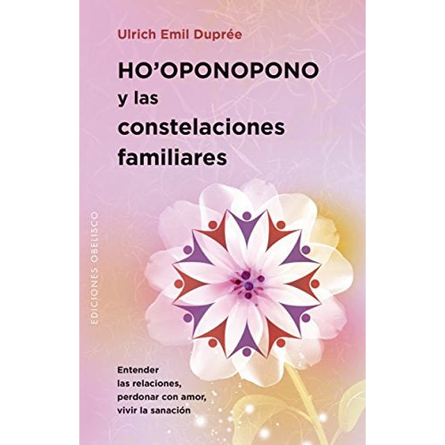 Ho'Oponopono y las constelaciones familiares