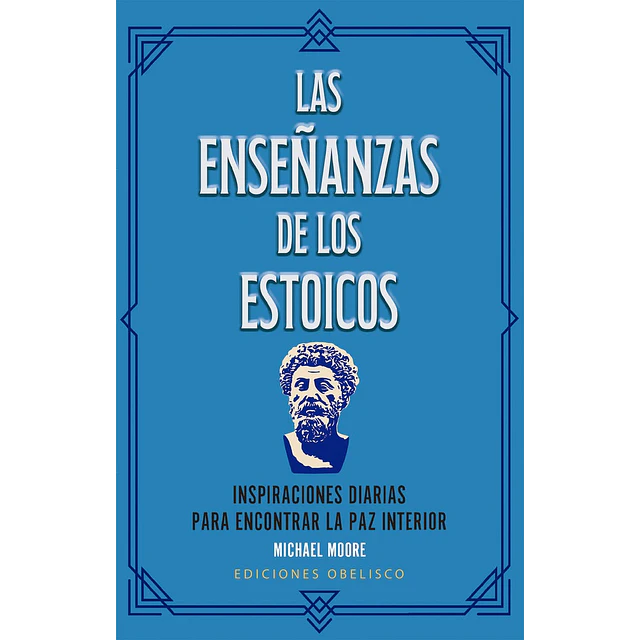 Las Enseñanzas de los estoicos (Libro + cartas)