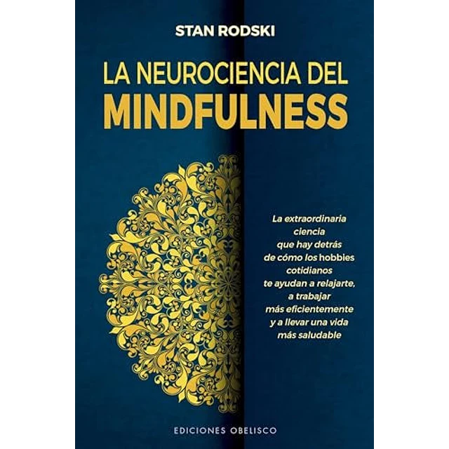 La Neurociencia del Mindfulness