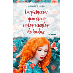La princesa que creía en los cuentos de hadas