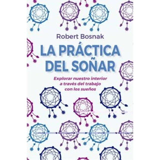 La práctica del soñar