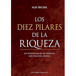Los diez pilares de la riqueza