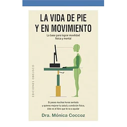 La vida de pie y en movimiento