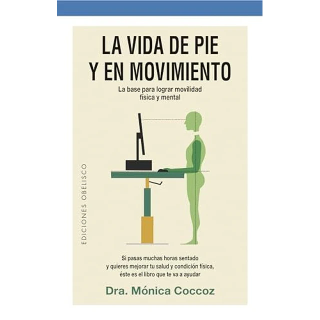 La vida de pie y en movimiento