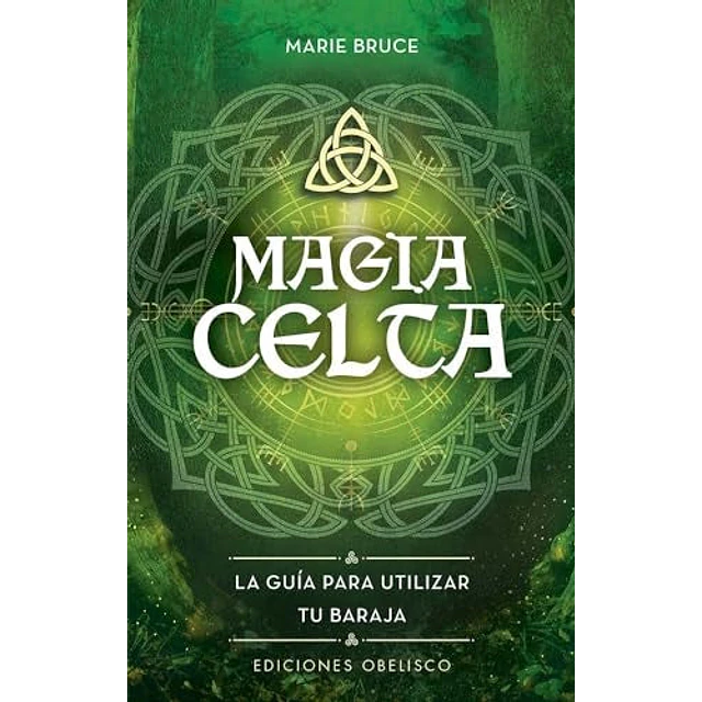 Magia celta. Libro y baraja de cartas