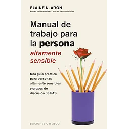 Manual de trabajo para la persona altamente sensible