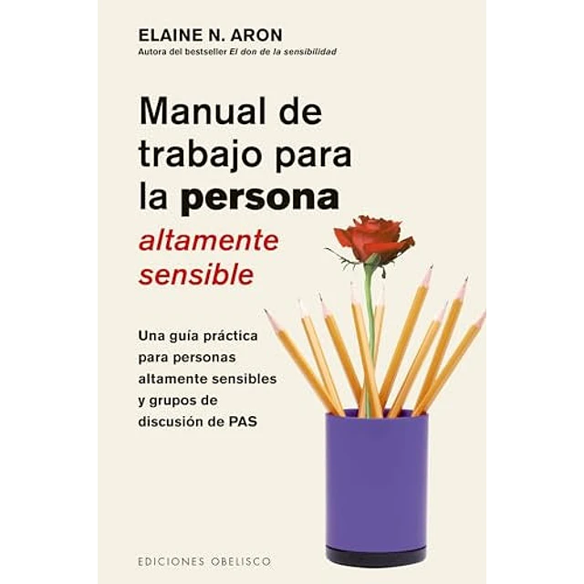 Manual de trabajo para la persona altamente sensible