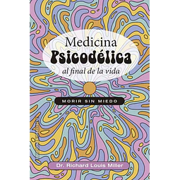 Medicina psicodélica al final de la vida