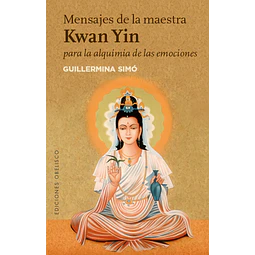 Mensajes de la maestra Kwan Yin