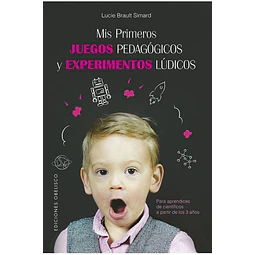 Mis primeros juegos pedagógicos y experimentos lúdicos