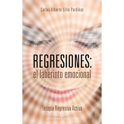 Regresiones. El laberinto emocional