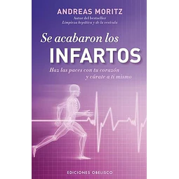 Se acabaron los infartos