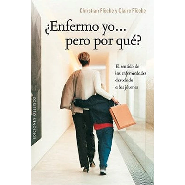 ¿Enfermo yo pero por qué?