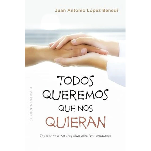 Todos queremos que nos quieran