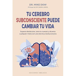 Tu cerebro subconsciente decide cambiar tu vida