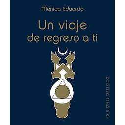 Un viaje de regreso a ti