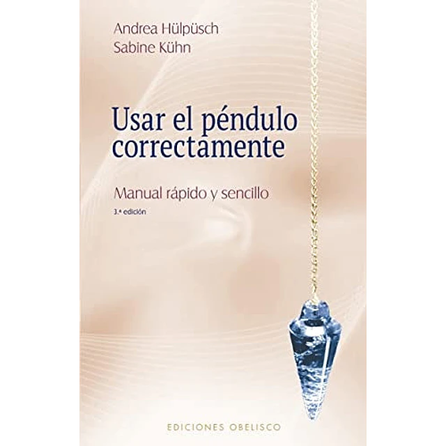 Usar el péndulo correctamente