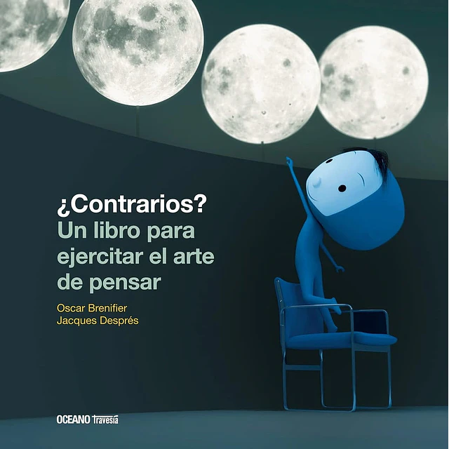 Contrarios? Un libro para ejercitar el arte de pensar