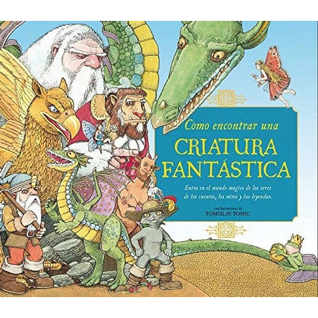 Cómo encontrar una criatura fantástica