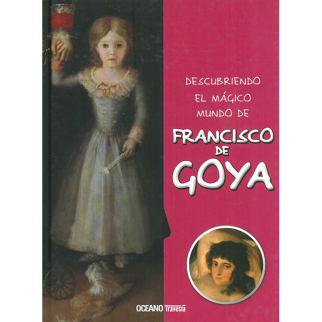 Descubriendo el mágico mundo de Francisco de Goya