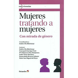 Mujeres tratando a mujeres