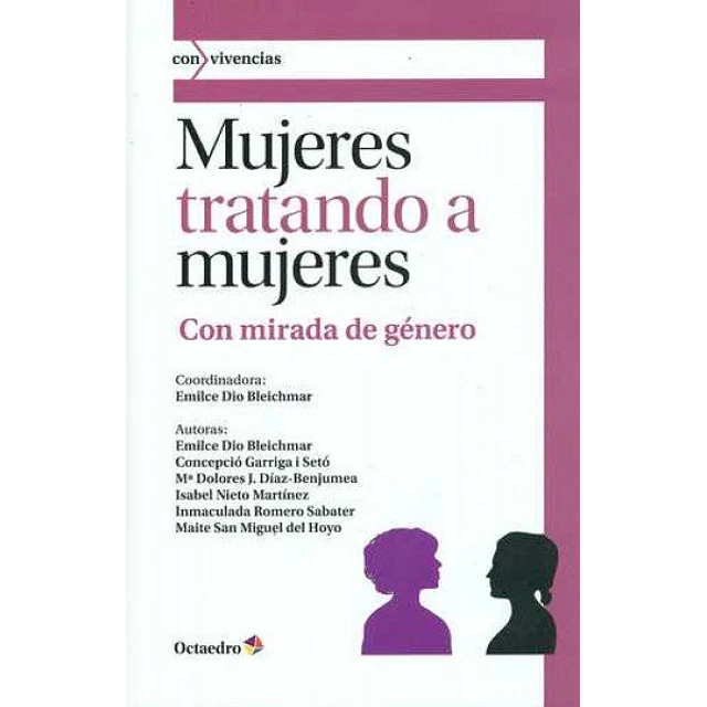 Mujeres tratando a mujeres