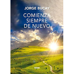 Comienza siempre de nuevo
