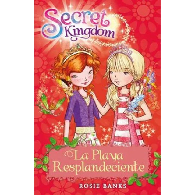 Secret Kingdom 6. La playa resplandeciente