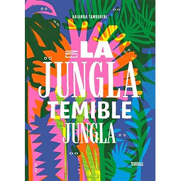 En la jungla, temible jungla