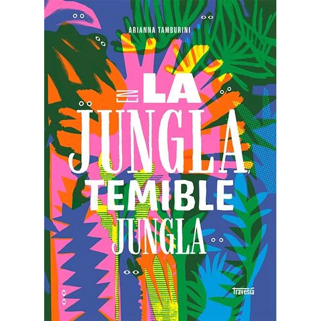 En la jungla, temible jungla