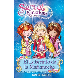 Secret Kingdom 12. El laberinto de la medianoche