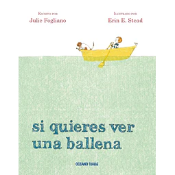 Si quieres ver una ballena