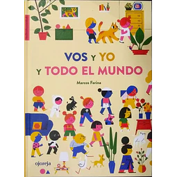 Vos y yo y todo el mundo
