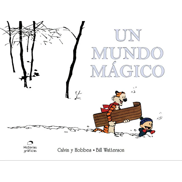 Calvin y Hobbes 11. Un mundo mágico