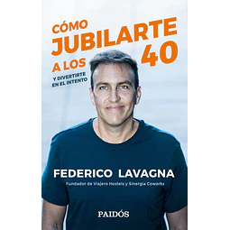 Cómo jubilarte a los 40