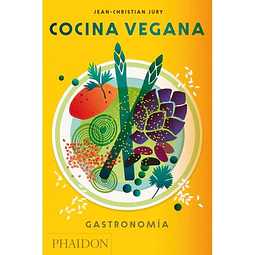 Cocina Vegana. Gastronomia (Vegan: The Cookbook)