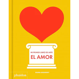 Mi primer libro de arte: el amor