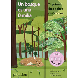 Un bosque es una familia. Mi primer libro sobre los árboles