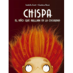 Chispa. El niño que brillaba en la oscuridad