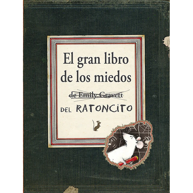 El gran libro de los miedos del ratoncit