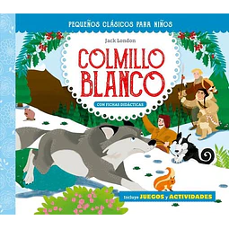 Colmillo blanco. Incluye juegos y actividades