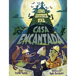 Cómo construir una casa encantada
