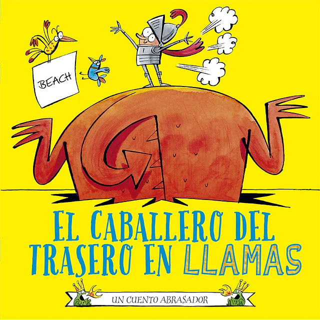 El caballero del trasero en llamas. Un cuento abrasador