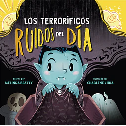 Los terroríficos ruidos del día